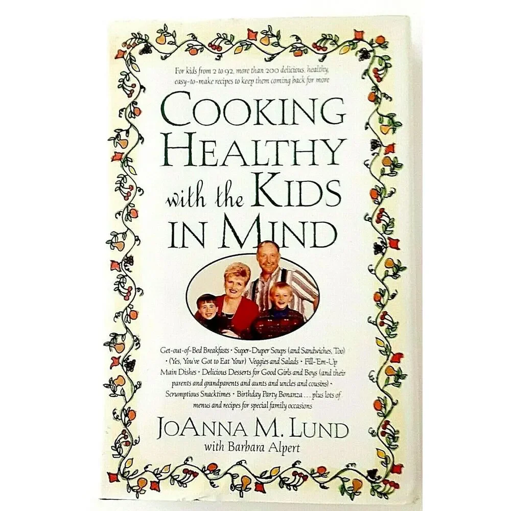 Cooking Healthy with the Kids in Mind Cookbook Signed